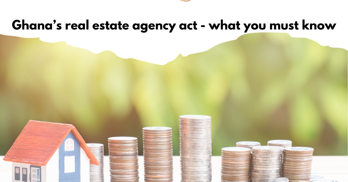 Ghana s real estate agency act what you must know cci france ghana